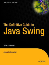 The Definitive Guide to Java Swing, Third Edition