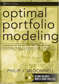 Optimal Portfolio Modeling, CD-ROM includes Models Using Excel and R: Models to Maximize Returns and Control Risk in Excel and R (Wiley Trading)