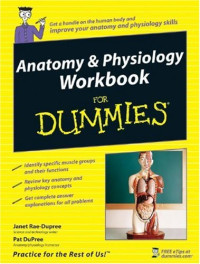 Anatomy & Physiology Workbook For Dummies (Math & Science)
