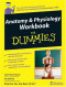 Anatomy & Physiology Workbook For Dummies (Math & Science)