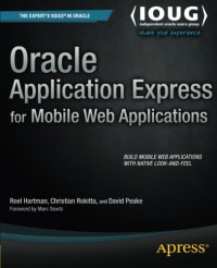 Oracle Application Express for Mobile Web Applications (Expert's Voice in Oracle)