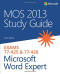 MOS 2013 Study Guide for Microsoft Word Expert (MOS Study Guide)