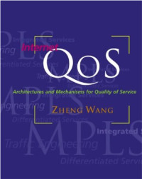 Internet QoS: Architectures and Mechanisms for Quality of Service (The Morgan Kaufmann Series in Networking)