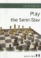 Play the Semi-slav