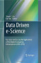 Data Driven e-Science: Use Cases and Successful Applications of Distributed Computing Infrastructures (ISGC 2010)
