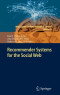 Recommender Systems for the Social Web (Intelligent Systems Reference Library, Vol. 32)