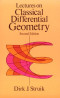Lectures on Classical Differential Geometry: Second Edition (Dover Books on Mathematics)