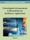 Technological Advancements in Biomedicine for Healthcare Applications (Premier Reference Source)