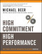 High Commitment High Performance: How to Build A Resilient Organization for Sustained Advantage