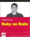 Professional Ruby on Rails (Programmer to Programmer)