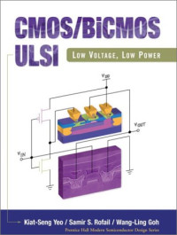 CMOS/BiCMOS ULSI: Low Voltage, Low Power (Prentice Hall Modern Semiconductor Design Series)