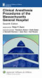 Clinical Anesthesia Procedures of the Massachusetts General Hospital: Department of Anesthesia and Critical Care, Massachusetts General Hospital. Williams &amp; Wilkins Handbook Series
