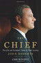 The Chief: The Life and Turbulent Times of Chief Justice John Roberts