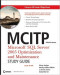 MCITP Administrator: Microsoft SQL Server 2005 Optimization and Maintenance (Exam 70-444) Study Guide