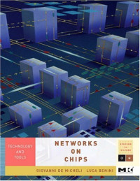 Networks on Chips: Technology and Tools (Systems on Silicon)