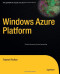 Windows Azure Platform (Expert's Voice in .Net)