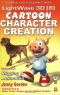 Lightwave 3D 8 Cartoon Character Creation, Volume 2: Rigging & Animation (Wordware Game and Graphics Library)