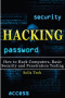 Hacking: How to Hack Computers, Basic Security and Penetration Testing