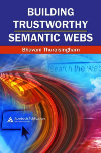 Building Trustworthy Semantic Webs