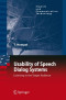 Usability of Speech Dialog Systems: Listening to the Target Audience (Signals and Communication Technology)