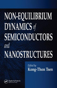 Non-Equilibrium Dynamics of Semiconductors and Nanostructures