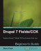 Drupal 7 Fields/CCK Beginner's Guide
