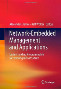 Network-Embedded Management and Applications: Understanding Programmable Networking Infrastructure