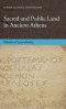 Sacred and Public Land in Ancient Athens (Oxford Classical Monographs)