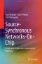 Source-Synchronous Networks-On-Chip: Circuit and Architectural Interconnect Modeling