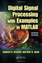 Digital Signal Processing with Examples in MATLAB® (Electrical Engineering & Applied Signal Processing Series)