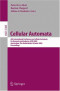 Cellular Automata: 6th International Conference on Cellular Automata for Research and Industry, ACRI 2004, Amsterdam