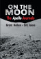 On the Moon: The Apollo Journals (Springer Praxis Books / Space Exploration)