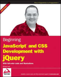 Beginning JavaScript and CSS Development with jQuery (Wrox Programmer to Programmer)