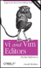 vi and Vim Editors Pocket Reference: Support for every text editing task