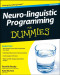 Neuro-linguistic Programming For Dummies