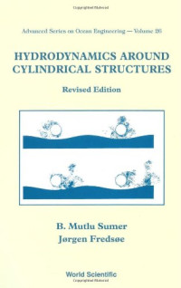 Hydrodynamics Around Cyclindrical Structures (Advanced Series on Ocean Engineering)