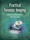 Practical Forensic Imaging: Securing Digital Evidence with Linux Tools