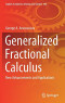 Generalized Fractional Calculus: New Advancements and Applications (Studies in Systems, Decision and Control, 305)