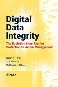 Digital Data Integrity: The Evolution from Passive Protection to Active Management