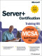 Server+ Certification Training Kit (Pro Technical Reference)