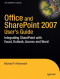 Office and SharePoint 2007 User's Guide: Integrating SharePoint with Excel, Outlook, Access and Word (Expert's Voice)