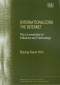 Internationalizing the Internet: The Co-evolution of Influence And Technology (New Horizons in the Economics of Innovation)