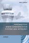 Aeronautical Radio Com Systems and Networks
