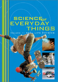 Science of Everyday Things: Real Life Chemistry, Volume 1