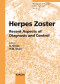 Herpes Zoster: Recent Aspects of Diagnosis and Control (Monographs in Virology)