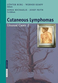 Cutaneous Lymphomas: Unusual Cases 2 (v. 2)