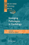 Emerging Pathologies in Cardiology: Proceedings of the Mediterranean Cardiology Meeting 2005