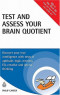 Test and Assess Your Brain Quotient: Discover Your True Intelligence