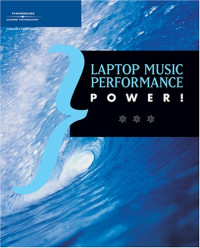 Laptop Music Power!: The Comprehensive Guide