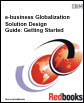 E-Business Globalization Solution Design Guide: Getting Started (Ibm Redbooks.)